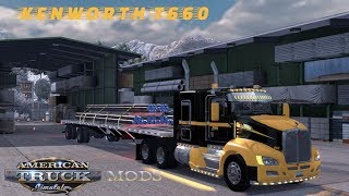 ATS Mods - Kenworth T660 - Flatbed Metal Pipes 40T - American Truck Simulator