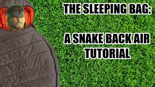 SSBU The Sleeping Bag: A Snake Back Air Full Guide!
