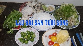 THẬT NGON TUYỆT VỚI MÓN LẨU HẢI SẢN TỰ TAY MÌNH LÀM TẠI NHÀ CÒN GÌ BẰNG.