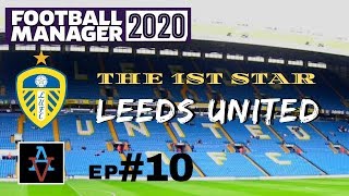 FM20 - The 1st Star: Leeds United Ep.10: Win and We're Up - Football Manager 2020 Let's Play