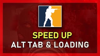 5 Launch Options to Speed Up Loading, Alt-Tabbing & FPS for CS:GO!