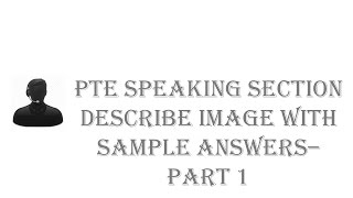 PTE: Describe Image with sample answers - Part 1