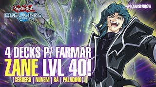 4 DECKS P/ FARMAR ZANE lvl 40 (Cérbero | Nuvem | Rá | Paladino) - Yu-Gi-Oh! Duel Links #359