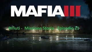 Mafia 3 -  Rifiuti - Story mission - Episodio 21