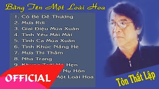 Tuyển Tập Nhạc Trữ Tình Hay Nhất || Những Sáng Tác Hay Nhất Nhạc Sĩ Tôn Thất Lập