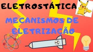 07 IFSP - Lista Mecanismos de eletrização