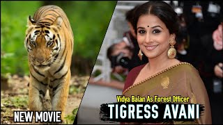 Vidya Balan To Play Forest Officer In Tigress Avani