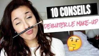 10 conseils : Débuter en maquillage ! - Horia