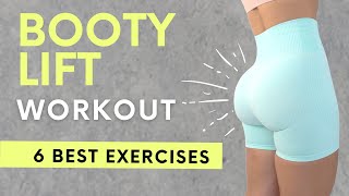 BUTT LIFT WORKOUT | 6 GLUTE EXERCISES for a lifted booty