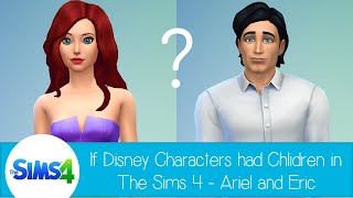If Disney Characters Had Children In The Sims 4: Ariel & Eric from The Little Mermaid
