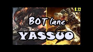 YASSUO Yasuo ADC - Yasuo vs Renekton BOT lane Stream 8.12 Gameplay Season 8