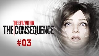 Прохождение The Evil Within: The Consequence (DLC) - Часть 3 (На русском / Без комментариев)