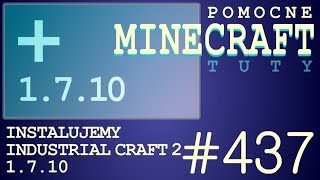Industrial Craft 2 [IC2] 1.7.10 - Jak zainstalować mody - PL Instalacja moda do Minecraft 1.7.10