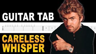 (Meme) Careless Whisper Guitar Tab / Tutorial