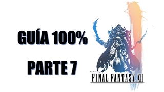 Final Fantasy XII (GUÍA 100%) | FÍDIL Y DASTIAN | PARTE 7