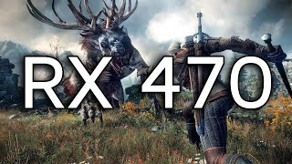 The Witcher 3 | Sapphire Radeon Nitro Plus RX 470 8GB + i5-4460 | 1080p Ultra |