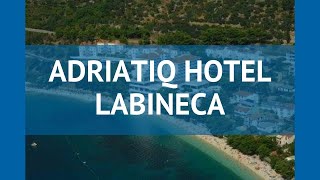 ADRIATIQ HOTEL LABINECA 3* Средняя Далмация – АДРИАТИК ХОТЕЛ ЛАБИНЕКА 3 Средняя Далмация видео обзор