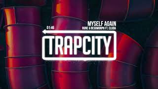 Rune & Besomorph - Myself Again (ft. cluda)