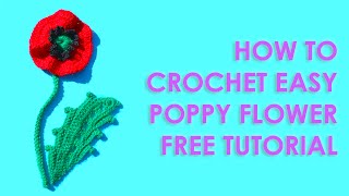 How to crochet easy poppy flower free tutorial