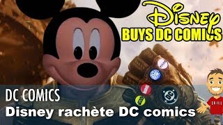 DISNEY envisage d'acheter DC COMICS à WARNER BROS