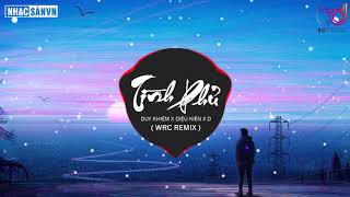 Tình Phủ Remix - Tình Phủ EDM ( WRC Remix ) - Duy Khiêm x Diệu Kiên x D | Nhạc EDM Tik Tok Nhẹ Nhàng