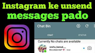 How to Read unsend message in Instagram || in Hindi 2018