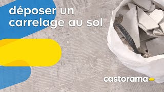 Comment enlever du carrelage au sol ? (Castorama)