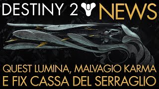 Destiny 2 | News: Quest Lumina e Malvagio Karma, Fix Cassa Serraglio, Grimorio Volume 2