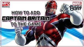 Adding Captain Britain to Marvel Puzzle Quest (Origin, Powers, Stats)