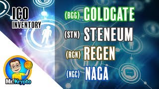 Goldgate (BGG), NAGA (NGC), Regen (RGN), Steneum (STN) - Mr Krypto's December ICO Inventory!