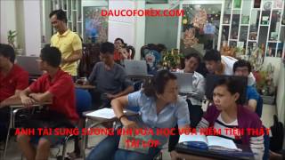 ĐÃ NÓI LÀ KIẾM TIỀN TẠI LỚP HỌC BẰNG ĐẦU TƯ FOREX [DAUCOFOREX.COM]