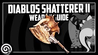 Diablos Shatterer II (Diablos Hammer) Weapon Guide | Monster Hunter World