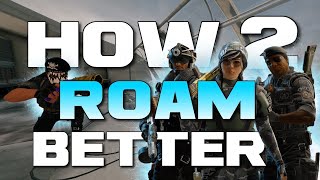 How to Roam BETTER - Rainbow Six Siege - Tips and Tricks | yo_boy_roy