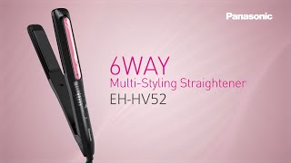 Introducing Panasonic 6 Way Multi-Styling Straightener EH-HV52 (ME)