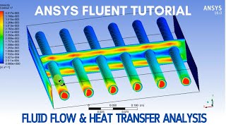 Fluid flow and Heat Transfer analysis, ANSYS Fluent Tutorial