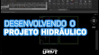 08 - Curso de Hydros Completo - Desenvolvendo o Projeto Hidráulico