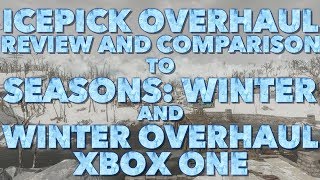 Icepick Overhaul Review/Comparison to Seasons: Winter & Winter Overhaul [Fallout 4 Xbox One]