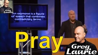 Pastor Greg Laurie Devotional Sermons Minitries Tv 2016 - How To And Not To Pray