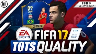 FIFA 17 TIF COUTINHO TOTS QUALITY!?!? - FIFA 17 Ultimate Team