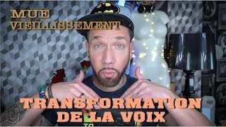 COMMENT ÇA MARCHE ? LA VIE D'UNE VOIX ( MUE, VIEILLISSEMENT..)