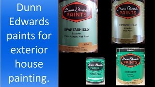 Chosing Dunn Edwards paint best for exterior house painting.