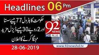 News Headlines | 6:00 PM | 28 June 2019 | 92NewsHD