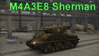 Американский Танк M4A3E8 Sherman. Обзор. Боевые, Технические Характеристики в игре World of Tanks