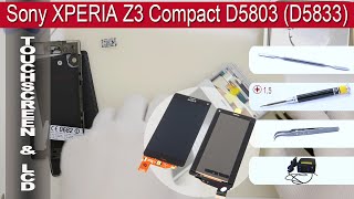 How to replace  ? LCD & Digitizer Sony XPERIA Z3 Compact D5803, D5833