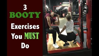 3 Booty Exercises You MUST Do to Grow the BOOTY