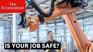 The future of work: is your job safe? | The Economist