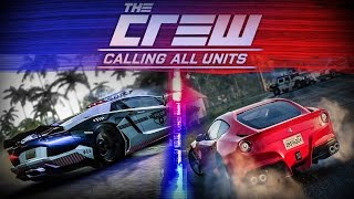 The Crew #8 - ОБНОВЛЕНИЕ Calling all Units