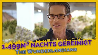 Wie reinigt man 1.499m² Modellfläche? The Wunderlandians #12 - Doku