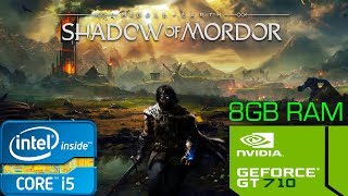 Middle Earth Shadow of Mordor on GT 710 2GB | 8GB RAM | Core i5