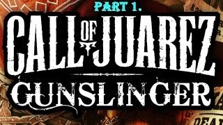 Прохождение Call of Juarez:Gunslinger-часть 1:Тарантино отдыхает...